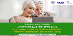 Na zdjęciu widzimy napis Webinarium CEDUR „Bezpieczny Senior - Na co uważać i jak nie dać się okraść w Internecie - bankowość elektroniczna dla seniorów”.
